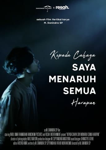 Poster of Kepada Cahaya, Saya Menaruh Semua Harapan