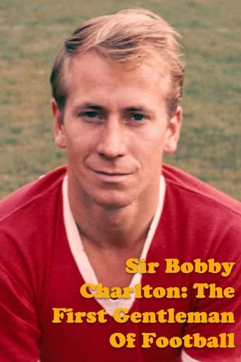 Poster of Sir Bobby Charlton: The First Gentleman Of Football