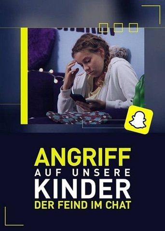 Poster of Angriff auf unsere Kinder - Der Feind im Chat