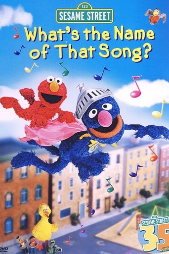Poster of Sesame Street: What's the Name of That Song?