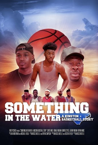 Poster of Something In The Water: A Kinston Basketball Story