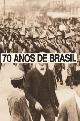 Poster of 70 Anos de Brasil (Da Belle Époque aos Nossos Dias)