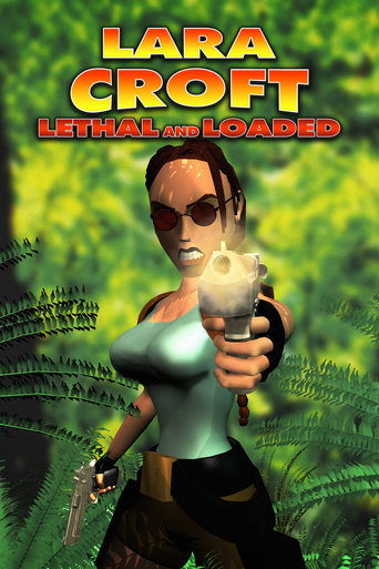 Poster of Lara Croft: Lethal and Loaded