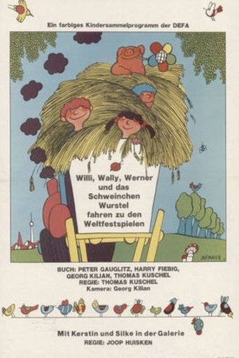 Poster of Willi, Wally, Werner und das Schweinchen Wurstel fahren zu den Weltfestspielen