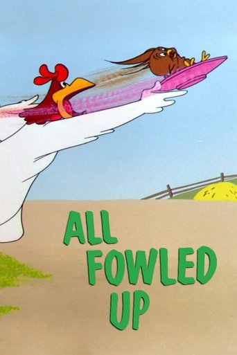 Poster of All Fowled Up