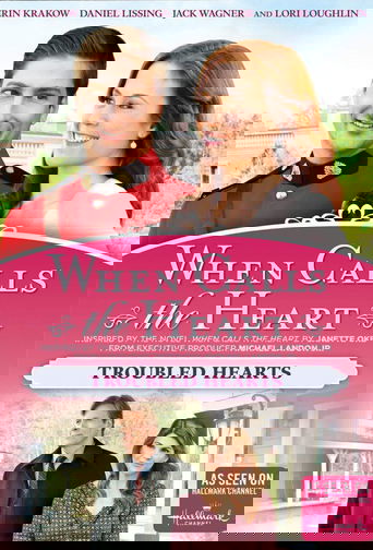 Poster of When Calls The Heart: Troubled Hearts