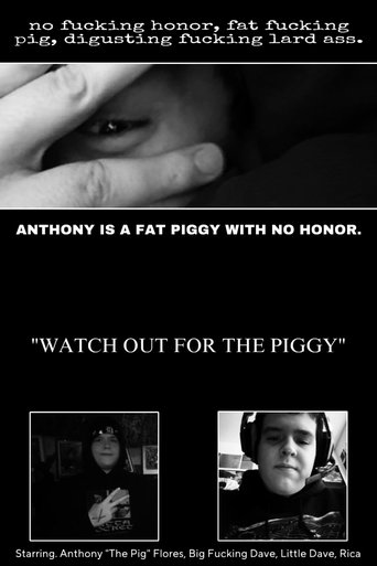Poster of Anthony Is A Fat Piggy With No Honor