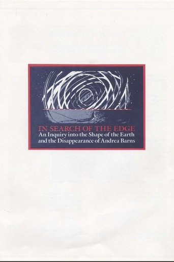 Poster of In Search of the Edge: An Inquiry into the Shape of the Earth and the Disappearance of Andrea Barns