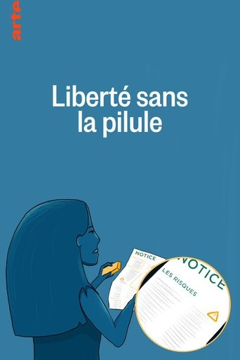 Poster of Liberté sans la pilule