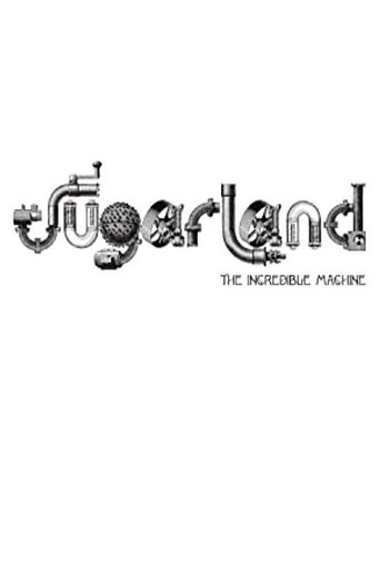 Poster of Sugarland: The Incredible Machine