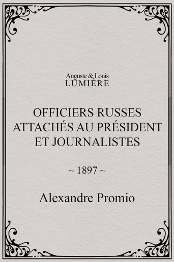 Poster of Officiers russes attachés au président et journalistes