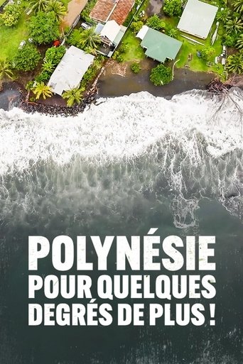 Poster of Polynesie pour quelques degrés de plus