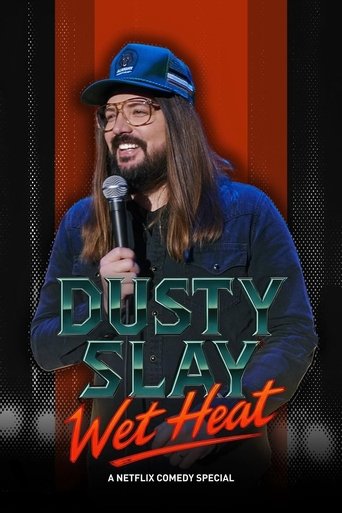 Dusty Slay: Wet Heat Poster of Dusty Slay: Wet Heat