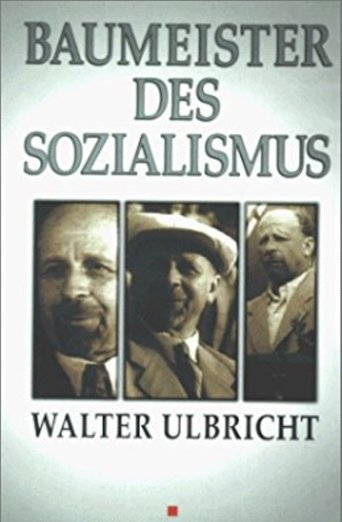 Poster of Builder of socialism Walter Ulbricht