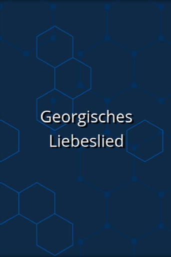 Poster of Georgisches Liebeslied