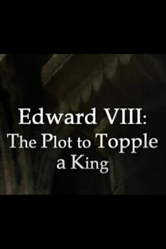 Poster of Edward VIII: The Plot to Topple a King