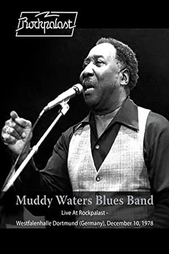 Poster of Muddy Waters Blues Band: Live At Rockpalast - Westfalenhalle Dortmund (Germany) - December 10 1978