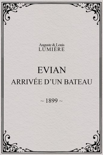 Poster of Evian : arrivée d’un bateau