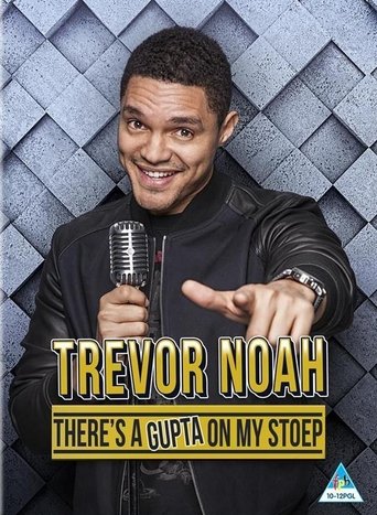 Poster of Trevor Noah: There's a Gupta on My stoep