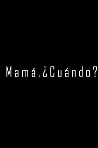 Poster of Mamá, ¿Cuándo?