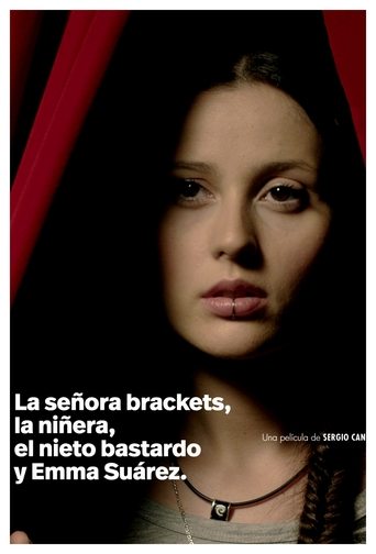 Poster of La señora Brackets, la niñera, el nieto bastardo y Emma Suárez