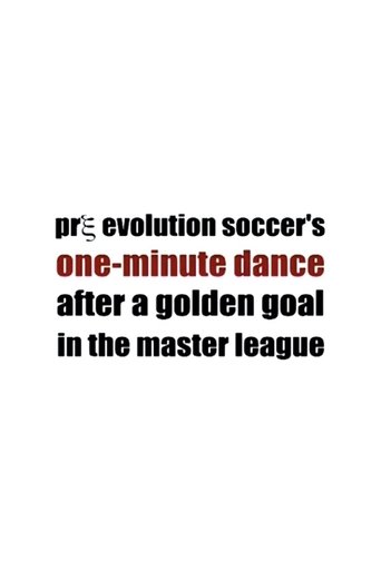 Poster of Pre Evolution Soccer's One-Minute Dance After a Golden Goal in the Master League