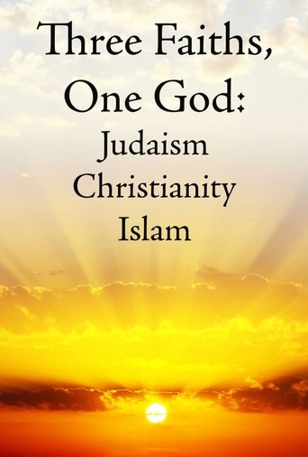 Poster of Three Faiths, One God: Judaism, Christianity, Islam