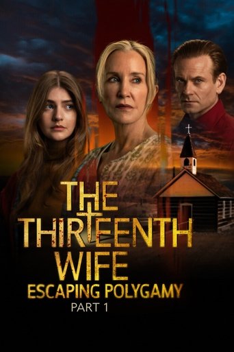 Poster of The Thirteenth Wife: Escaping Polygamy, Part 1