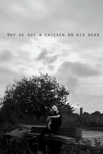 Poster of Why he got a chicken on his head?