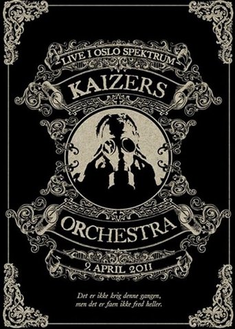 Poster of Kaizers Orchestra - Live i Oslo Spektrum