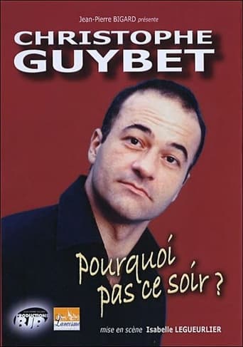 Poster of Christophe Guybet - Pourquoi pas ce soir ?