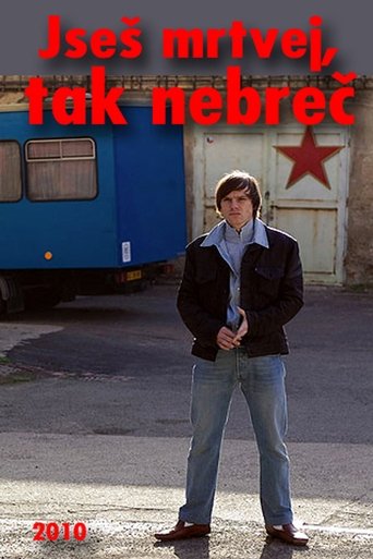 Poster of Jseš mrtvej, tak nebreč