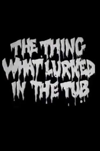 Poster of The Thing What Lurked in the Tub