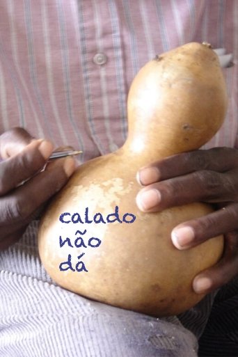 Poster of Calado Não Dá