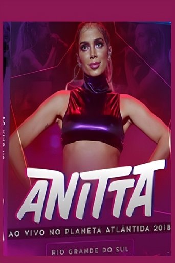 Poster of Anitta - Planeta Atlantida 2018