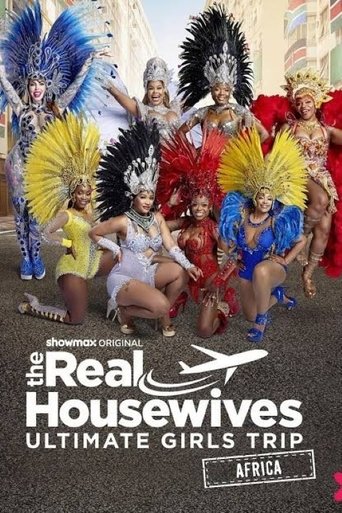 Poster of The Real Housewives Ultimate Girls Trip: Africa