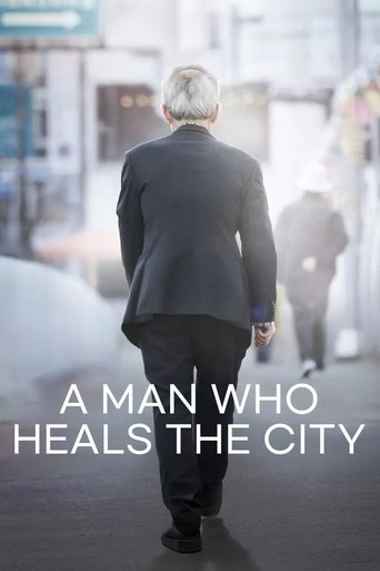 A Man Who Heals the City Poster of A Man Who Heals the City