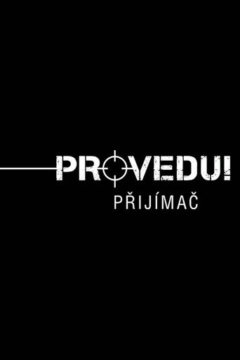 Poster of Provedu! Přijímač