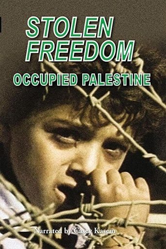 Poster of Stolen Freedom: Occupied Palestine