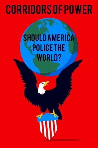 Poster of Corridors of Power: Should America Police the World?