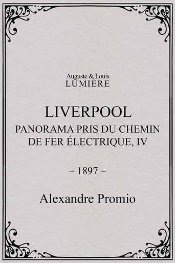 Poster of Liverpool, panorama pris du chemin de fer électrique, IV