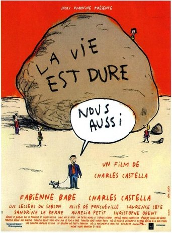 Poster of La vie est dure, nous aussi