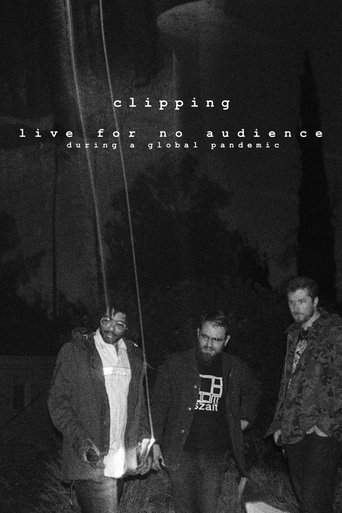 Poster of clipping. live for no audience during a global pandemic