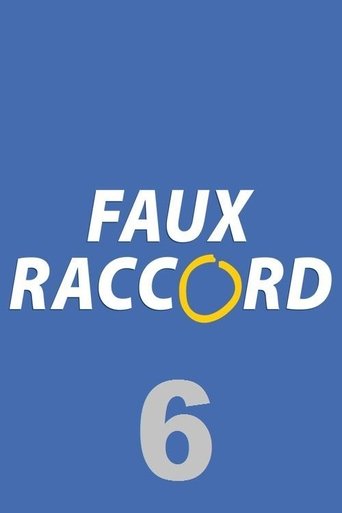 Portrait for Faux raccord - Season 6