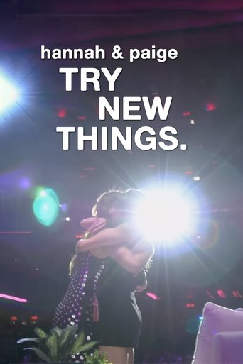 Poster of Hannah & Paige Try New Things