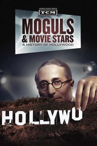 Poster of Moguls & Movie Stars: A History of Hollywood