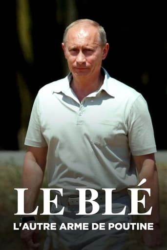 Poster of Le Blé, l'autre arme de Poutine