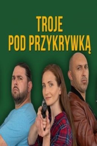 Poster of Troje pod przykrywką