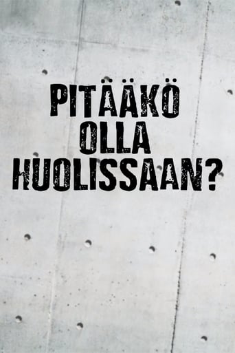 Poster of Pitääkö olla huolissaan?