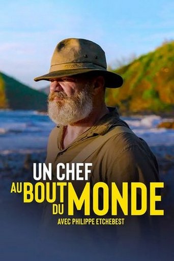 Portrait for Un chef au bout du monde avec Philippe Etchebest - Season 1